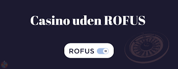 Find de Bedste Casinos Uden Rufus - Spil Uden Bekymringer