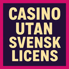 Casinon utan svensk licens Vad du behöver veta 775180378 Casinon utan svensk licens Vad du behöver veta 775180378