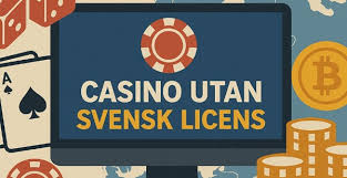 Casinon Utan Svensk Licens En Guide till Spel utan Restriktioner Casinon Utan Svensk Licens En Guide till Spel utan Restriktioner