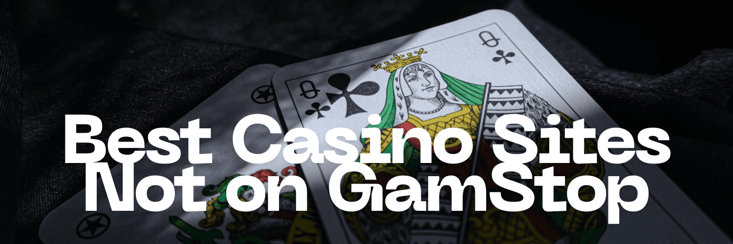 Discover the Best Casinos UK Not on Gamstop