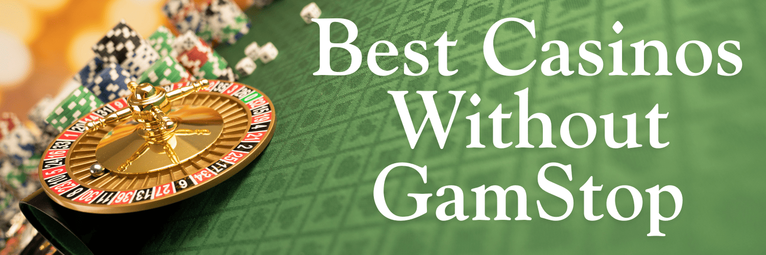 Understanding What Sites Are Not on GamStop A Comprehensive Guide